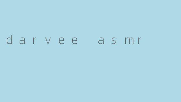 darvee asmr